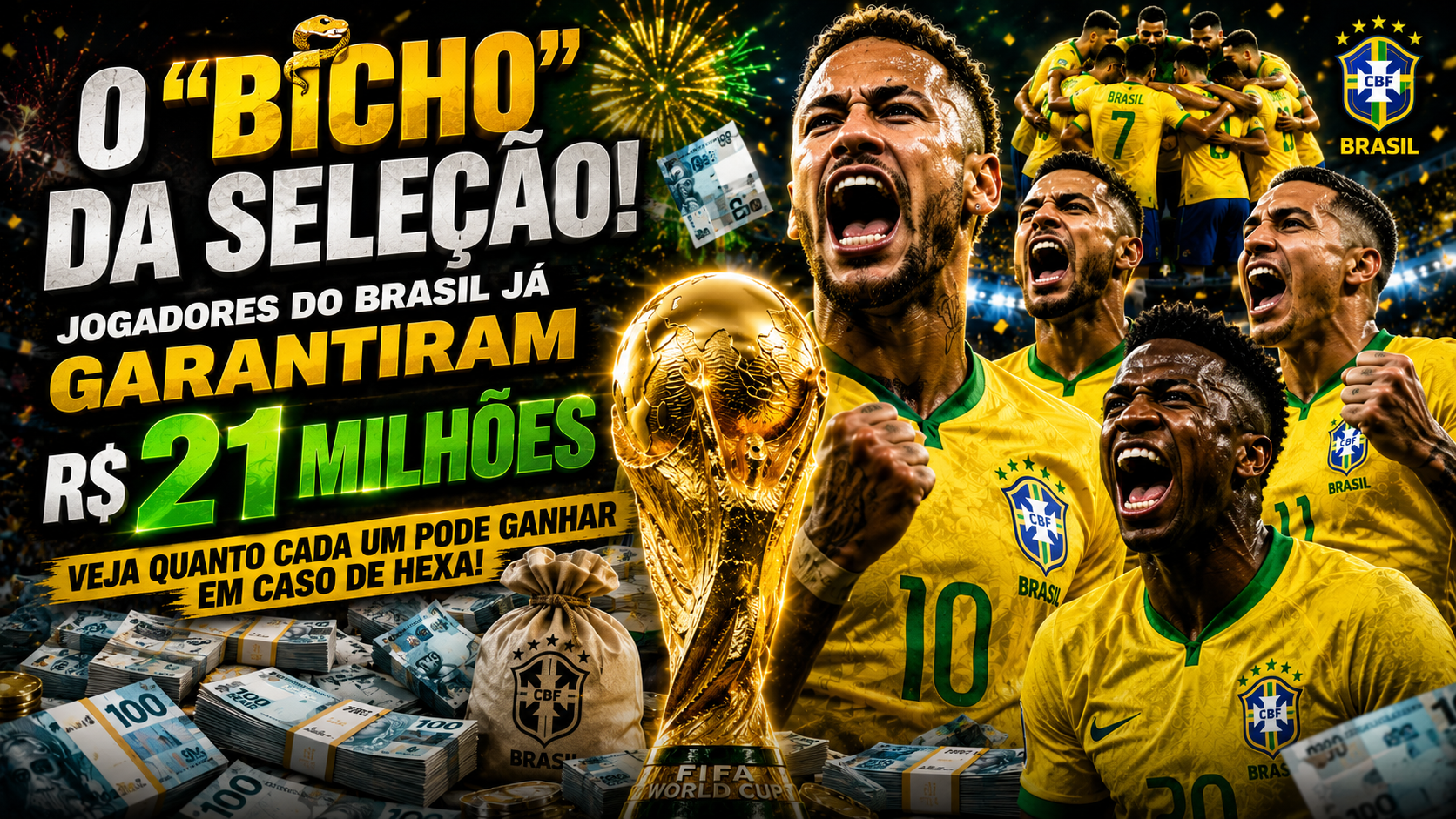 O "Bicho" da Seleção: Jogadores do Brasil Já Garantiram R$ 21 Milhões — Veja Quanto Cada Um Pode Ganhar em Caso de Hexa